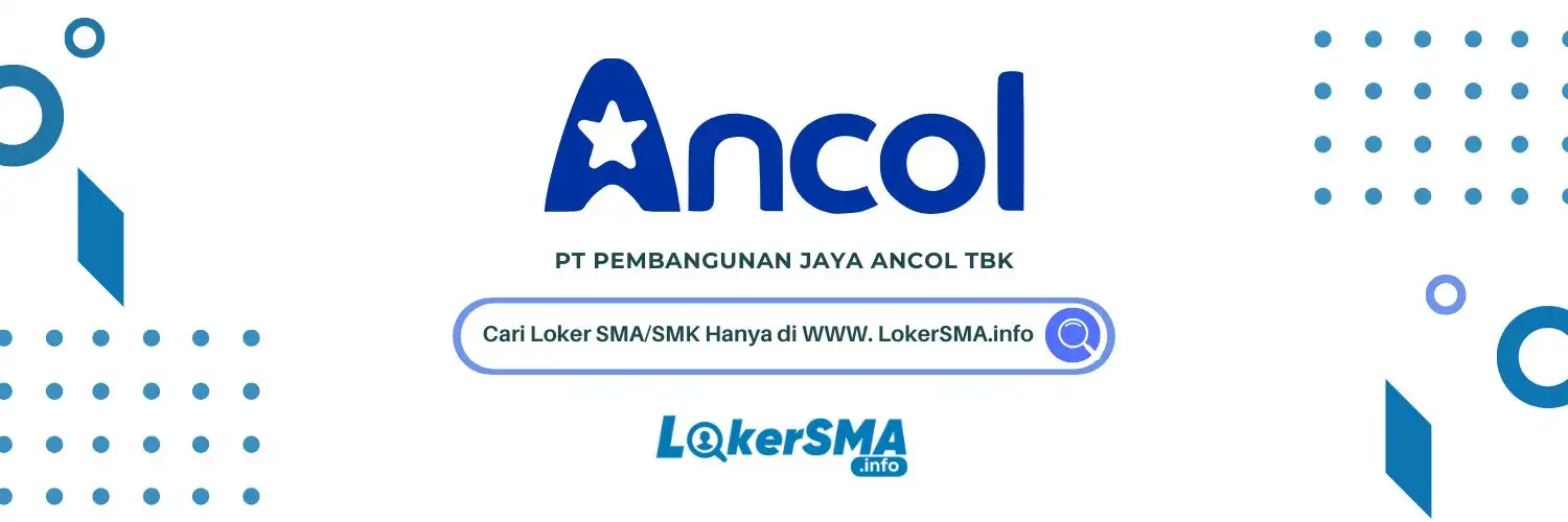 Lowongan Kerja Candidate Pool di Ancol untuk 33 Posisi