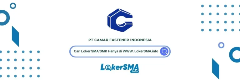Lowongan Kerja PT Camar Fastener Indonesia
