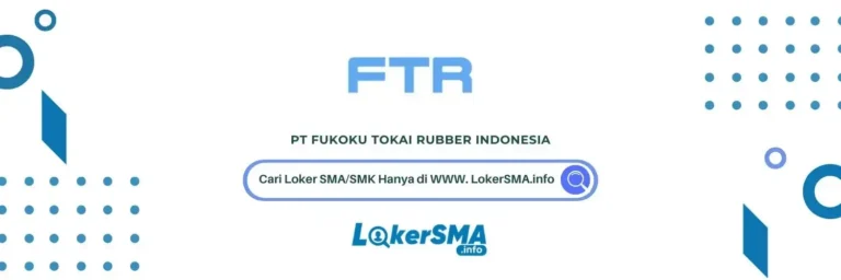 Lowongan Kerja PT Fukoku Tokai Rubber Indonesia