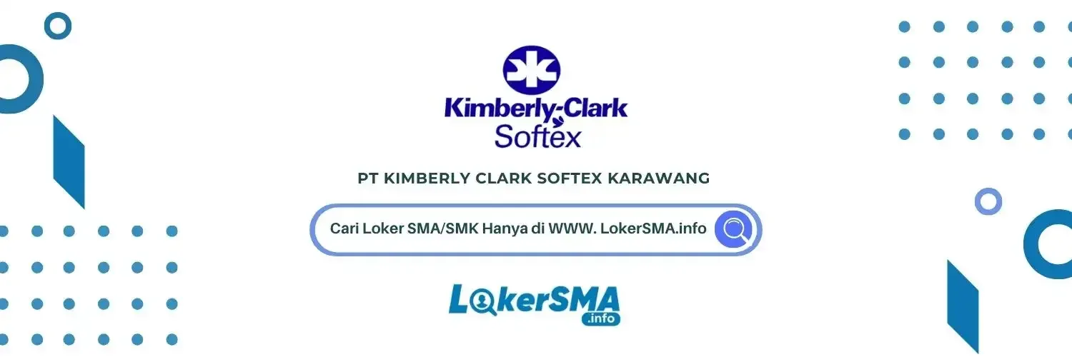 Lowongan Kerja PT Kimberly Clark Softex Karawang