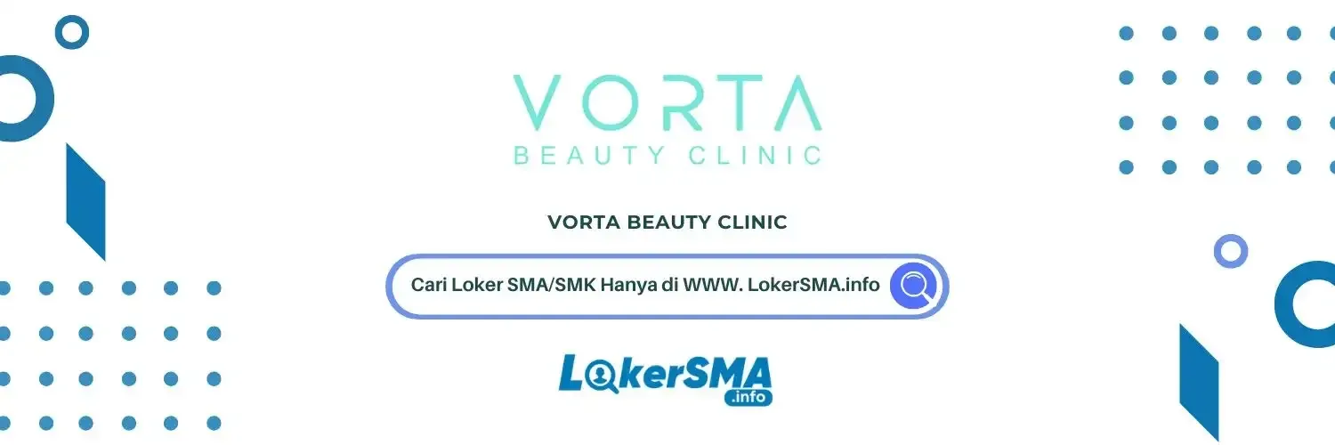 Lowongan Customer Service Vorta Beauty Clinic Jakarta
