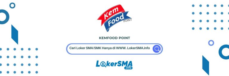 Lowongan Kerja Kemfood Point Jakarta Terbaru