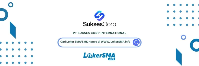 Loker PT Sukses Corp International
