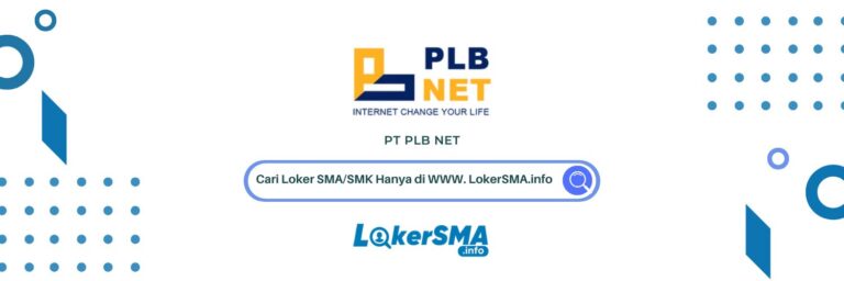 Lowongan Kerja PT PLB NET